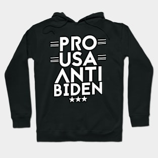 Anti Biden Anti Democrat Anti Liberal Pro Trump Supporters Funny Gifts - Pro USA Anti Biden Hoodie